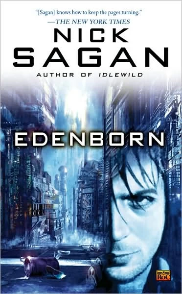 Edenborn (The Idlewild Trilogy #2) by Nick Sagan