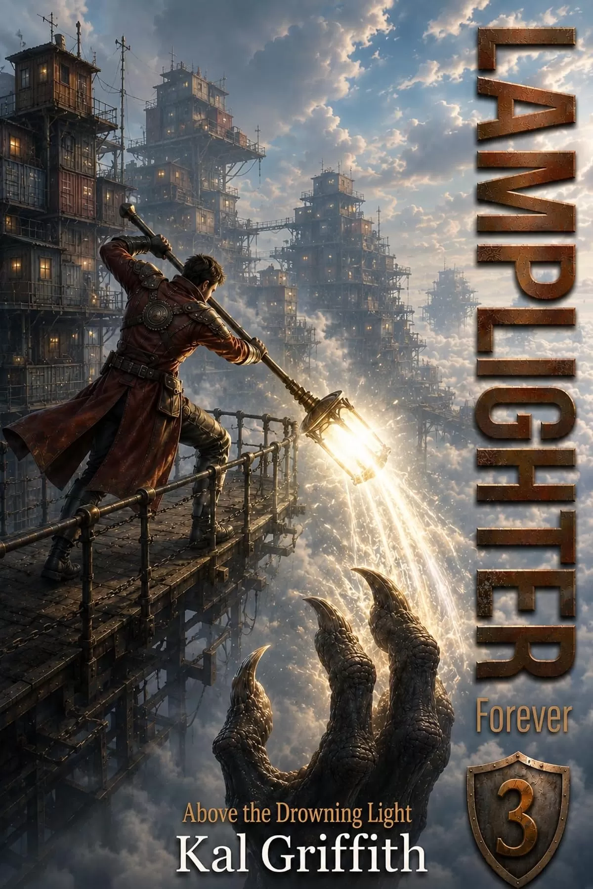 Lamplighter Forever: A Post-Apocalyptic LitRPG Adventure (Above the Drowning Light #3) by Kal Griffith