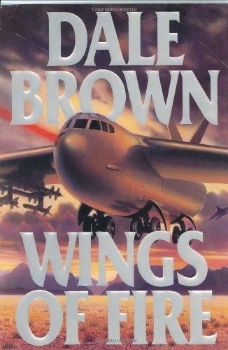 Wings of Fire (Patrick McLanahan #10) by Dale Brown