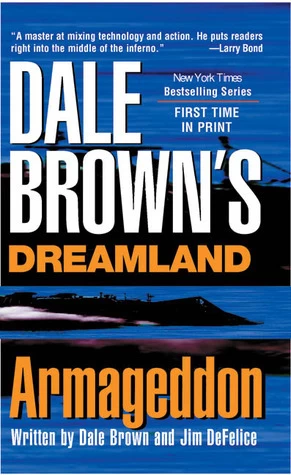 Dreamland Armageddon (Dreamland Thrillers #6) by Dale Brown, Jim DeFelice