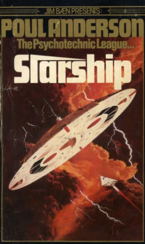 Starship (The Psychotechnic League) by Poul Anderson