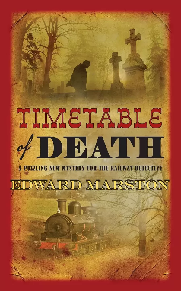Timetable of Death (Railway Detective #13) by Edward Marston