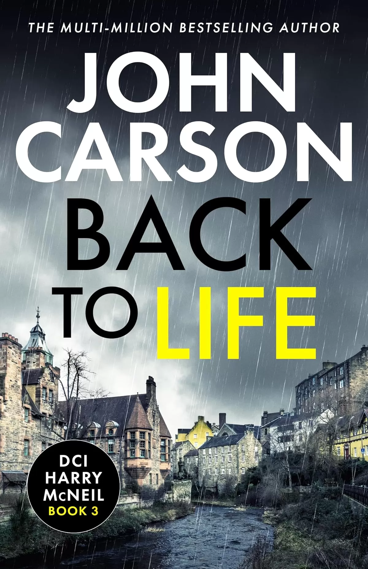 Back to Life (A DCI Harry McNeil Crime Thriller #3) by John Carson