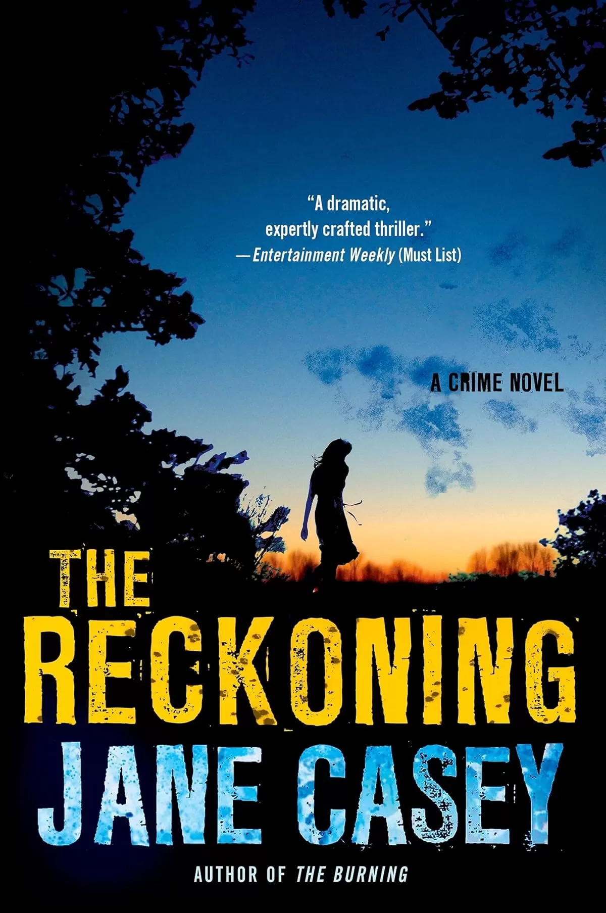 The Reckoning (Maeve Kerrigan #2) by Jane Casey