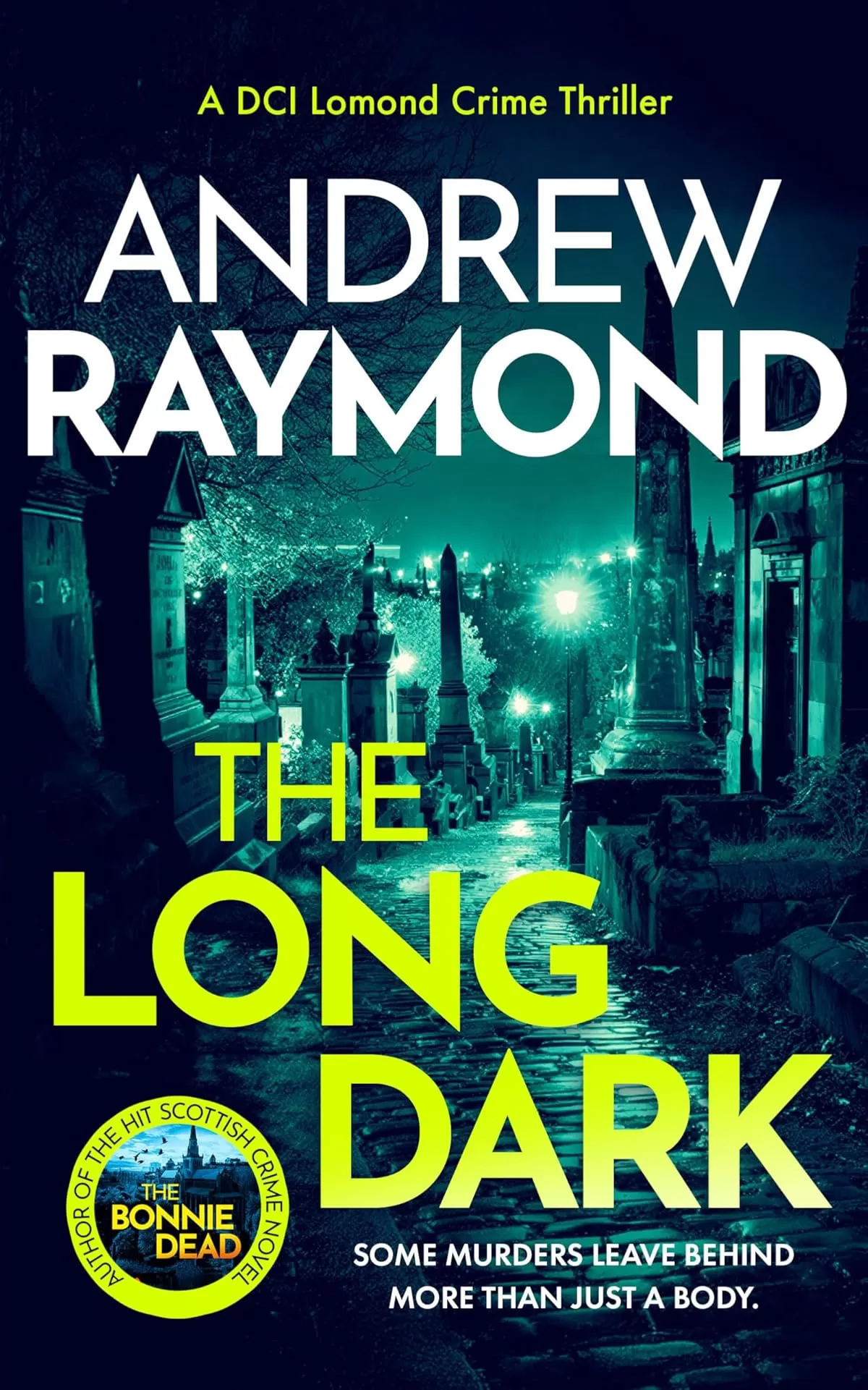 The Long Dark (DCI Lomond Crime Thrillers #5) by Andrew Raymond