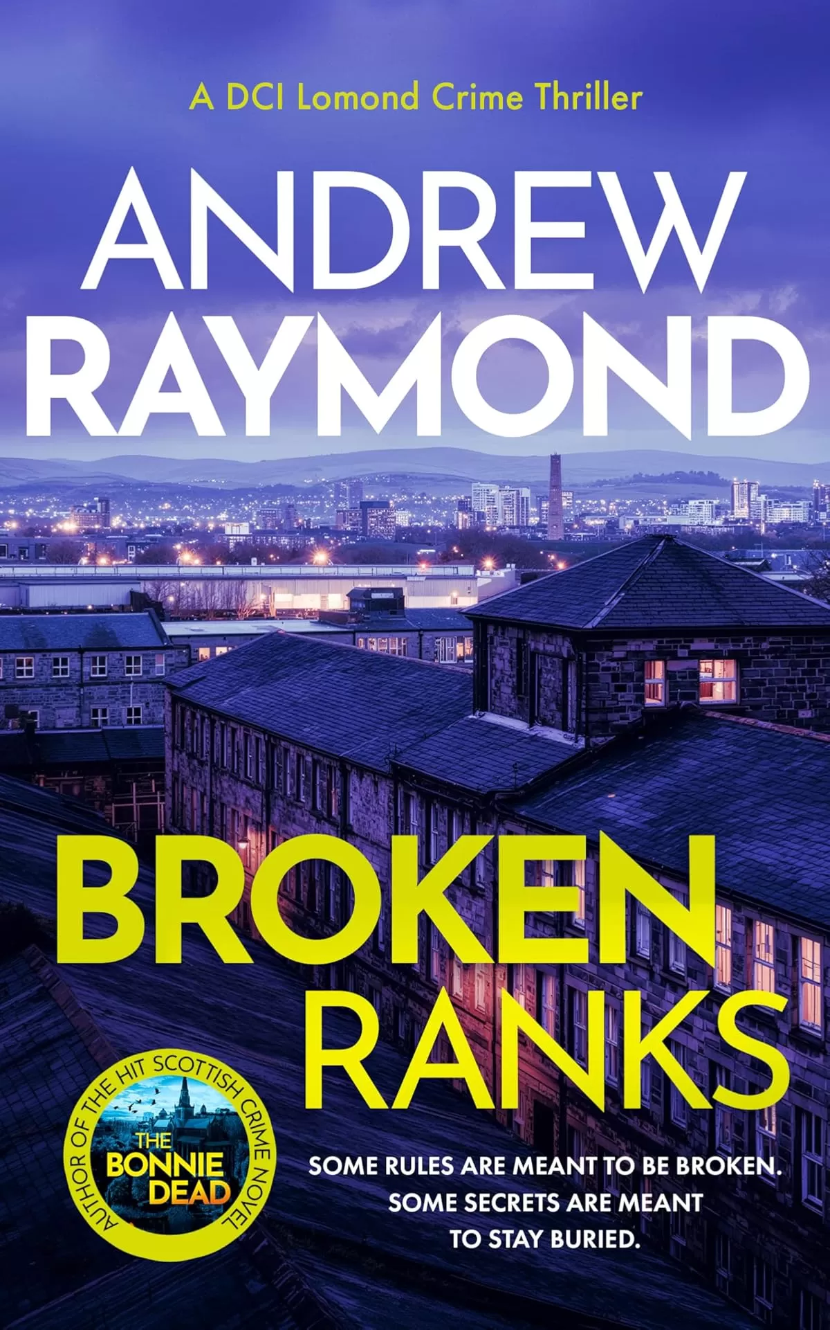 Broken Ranks (DCI Lomond Crime Thrillers #7) by Andrew Raymond