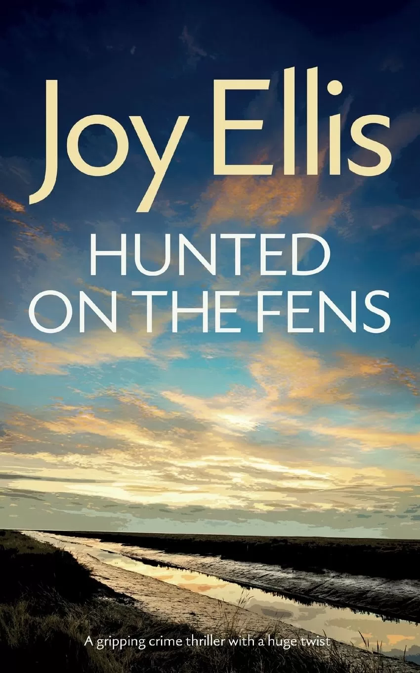 Hunted on the Fens (Detective Nikki Galena Mysteries #3) by Joy Ellis