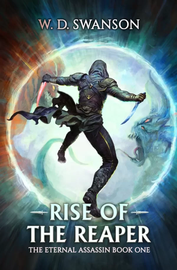 Rise of the Reaper: An OP MC Isekai LitRPG (The Eternal Assassin #1) by W.D. Swanson