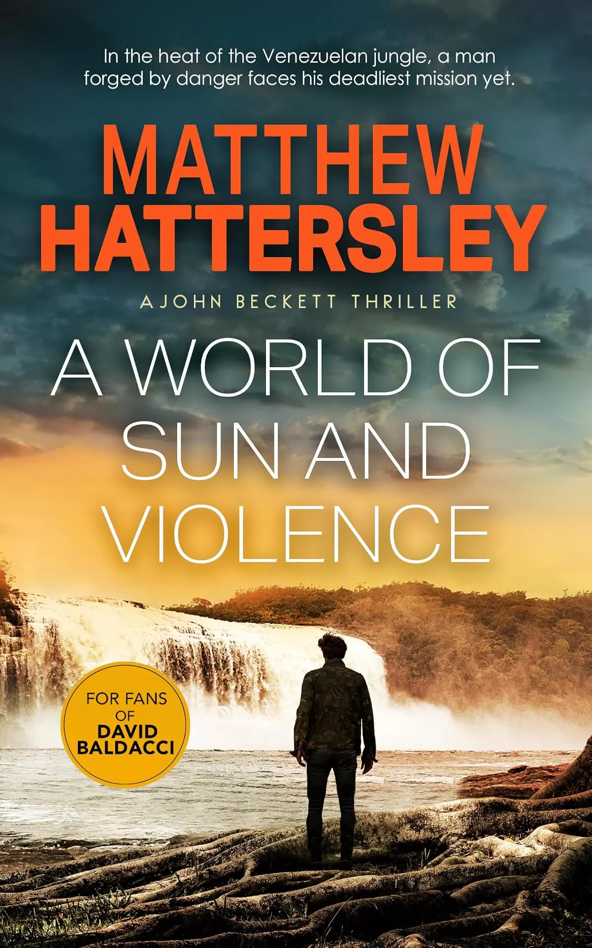 A World of Sun and Violence (The John Beckett Series #3) by Matthew Hattersley