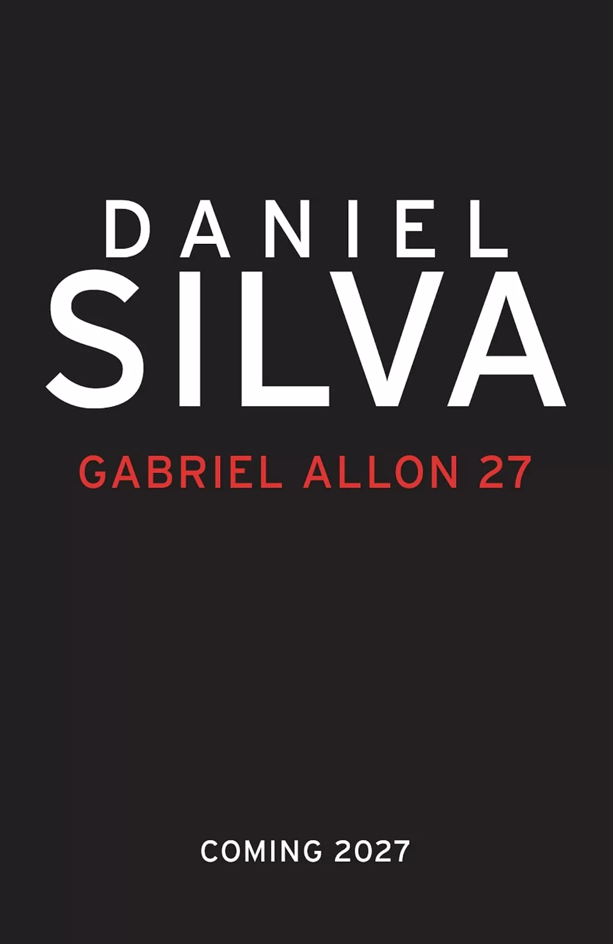 Gabriel Allon Book 27 (Gabriel Allon #27) by Daniel Silva