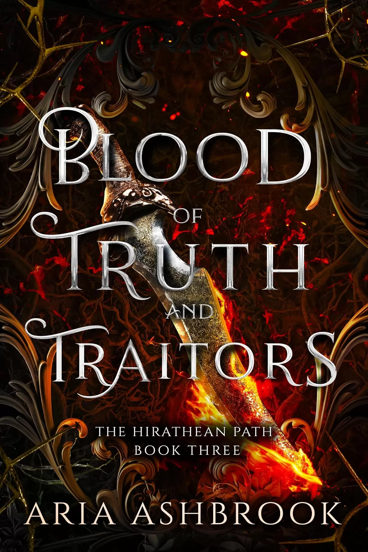 Blood of Truth and Traitors: A Dark Enemies To Lovers Fantasy Romance Novel (The Hirathean Path #3) by Aria Ashbrook