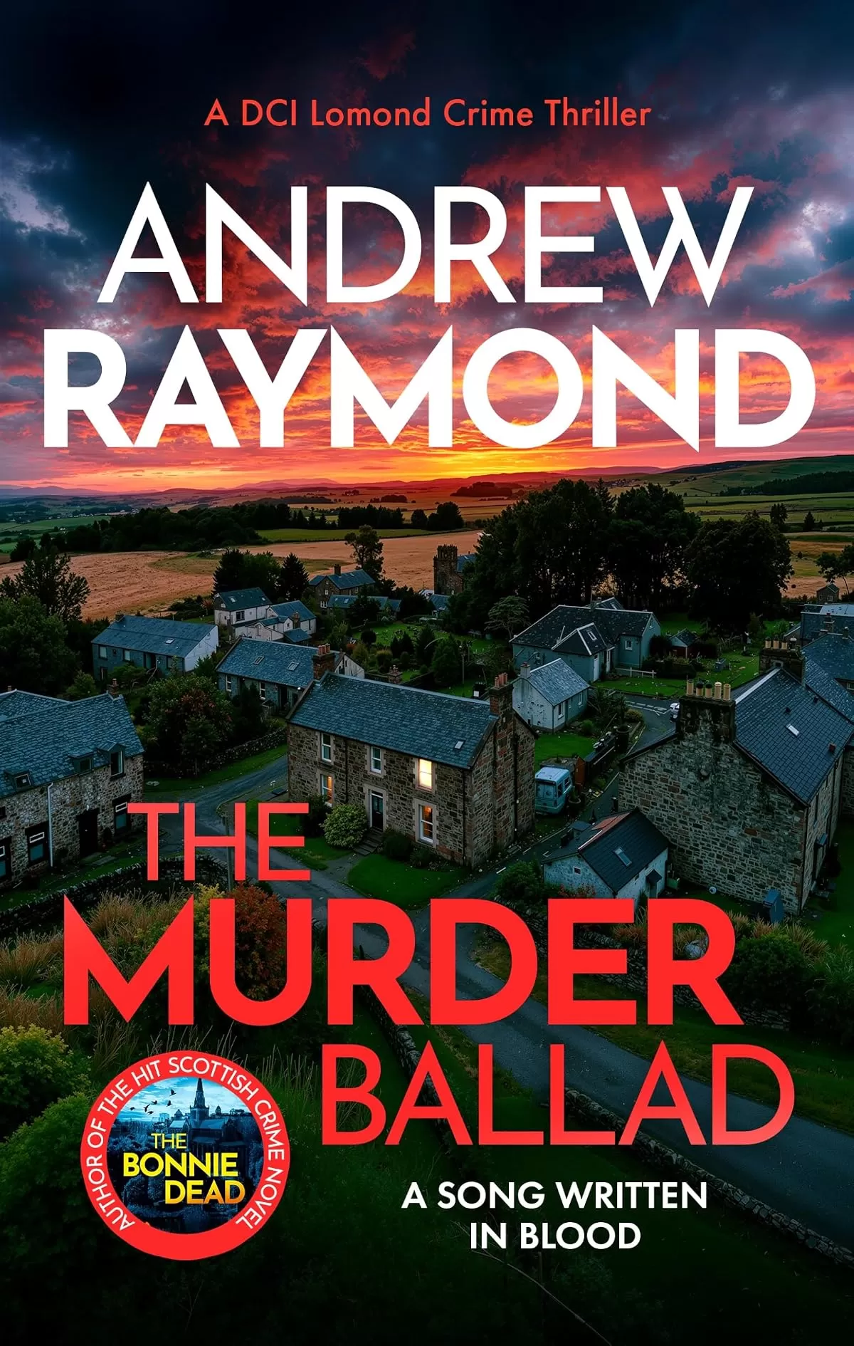 The Murder Ballad (DCI Lomond Crime Thrillers #8) by Andrew Raymond