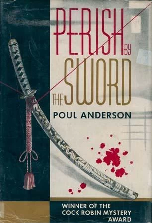 Perish by the Sword (Trygve Yamamura #1) by Poul Anderson