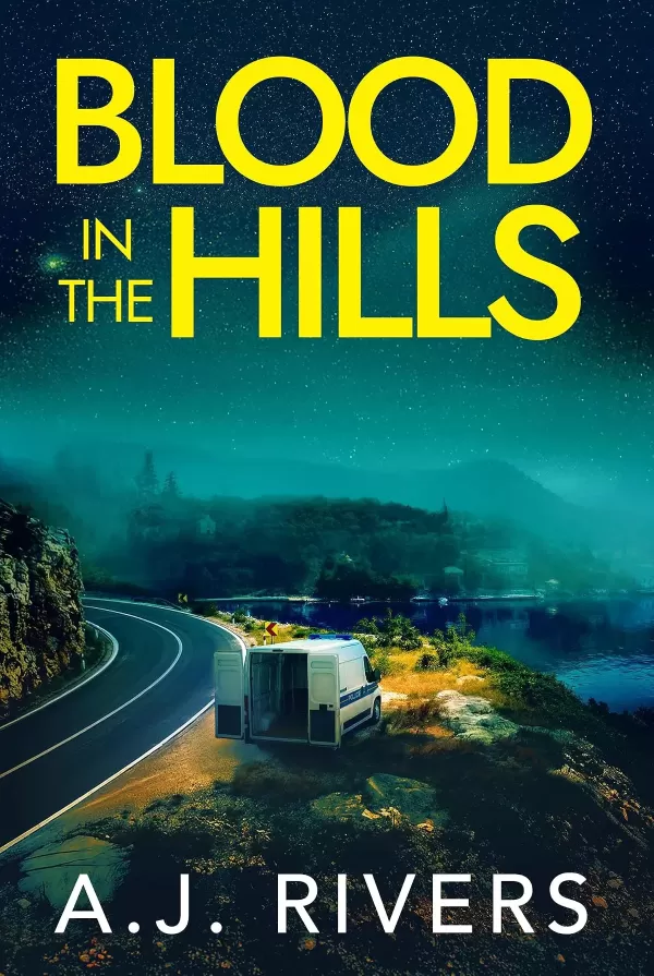 Blood in the Hills (Sarah Cross FBI Mystery Thriller #4) by A.J. Rivers