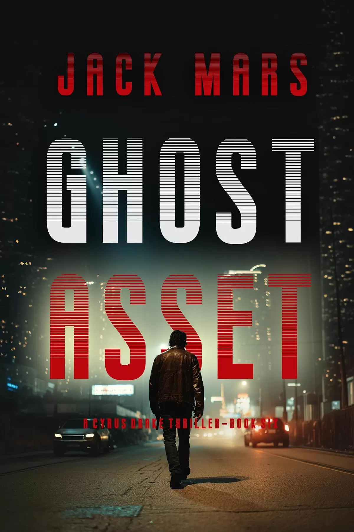 Ghost Asset (Cyrus Drake #6) by Jack Mars