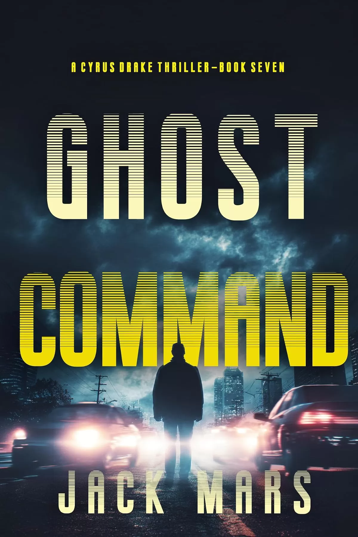 Ghost Command (Cyrus Drake #7) by Jack Mars