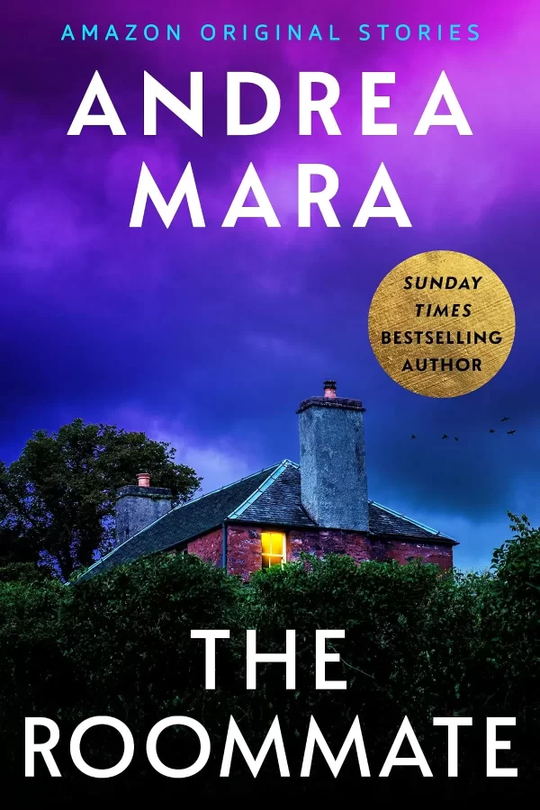 The Roommate (Deadly Ambition #2) by Andrea Mara