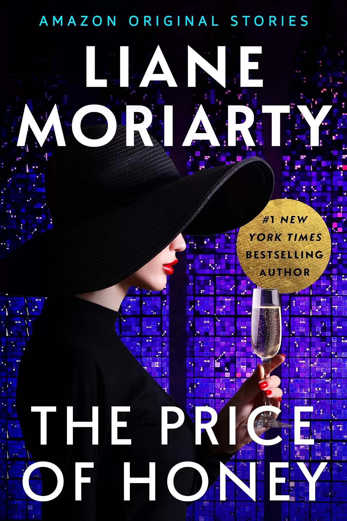 The Price of Honey (Deadly Ambition #1) by Liane Moriarty