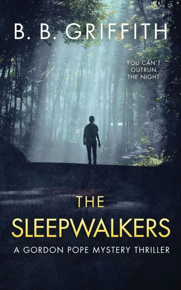 The Sleepwalkers (Gordon Pope Thrillers #1) by B. B. Griffith