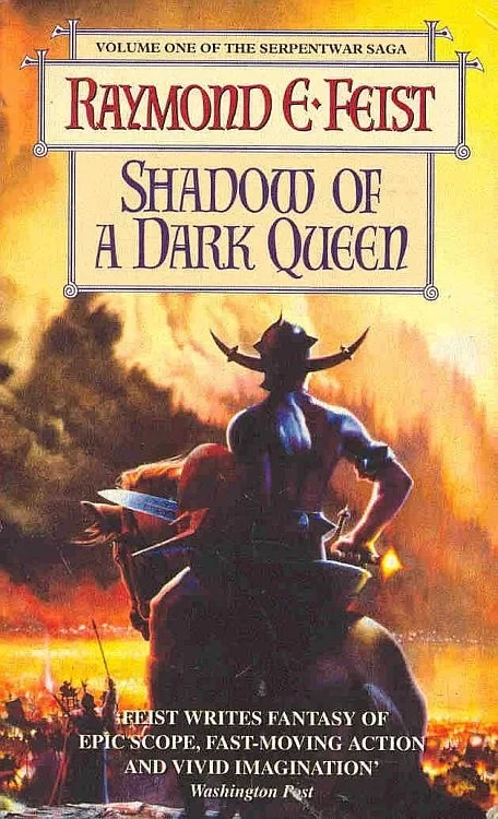 Shadow of a Dark Queen (The Serpentwar Saga #1) by Raymond E. Feist