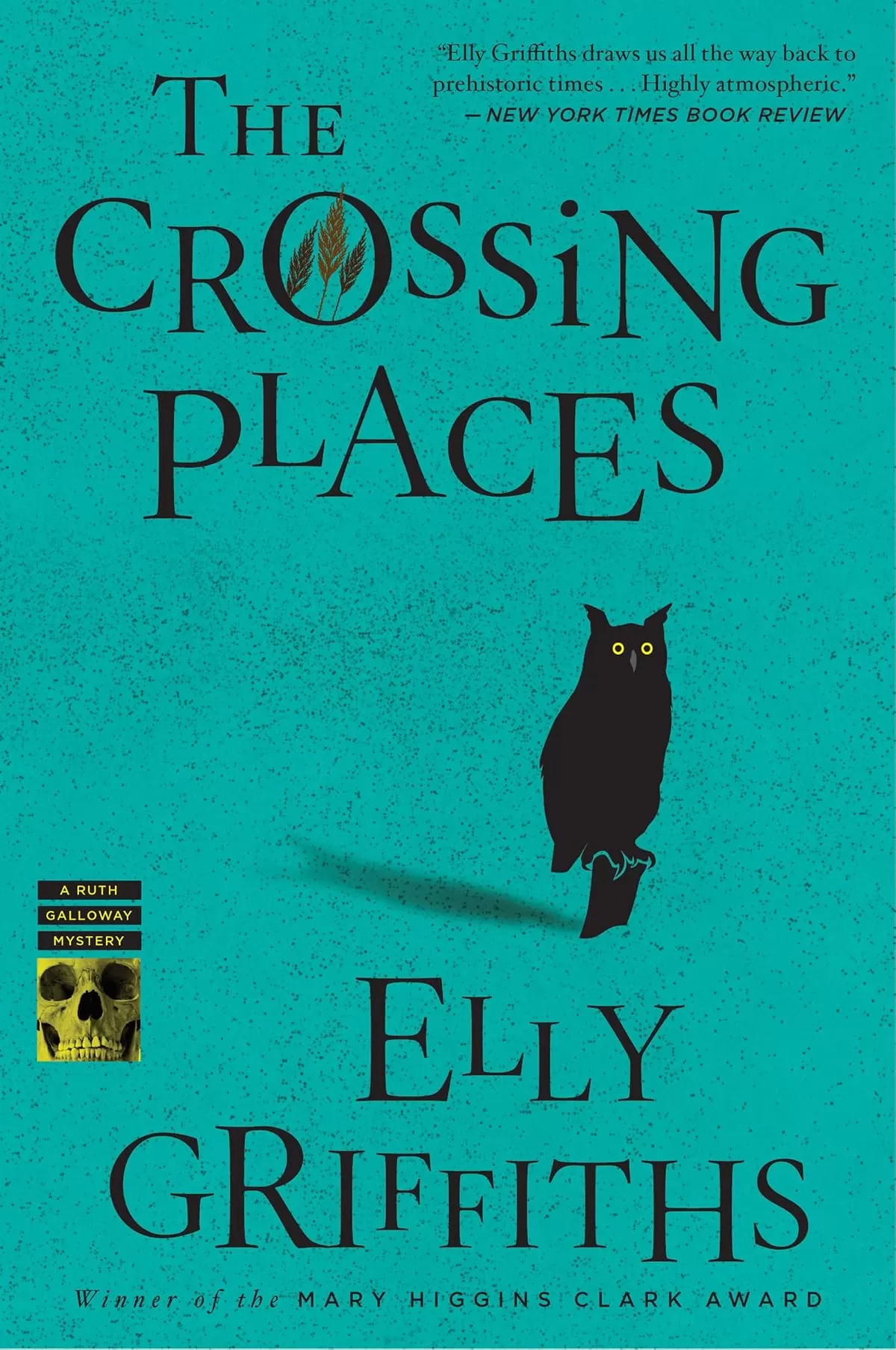 The Crossing Places (Ruth Galloway #1) by Elly Griffiths