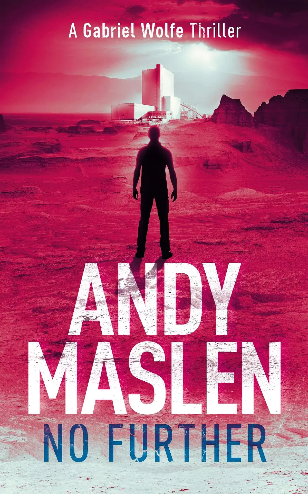 No Further (Gabriel Wolfe #7) by Andy Maslen