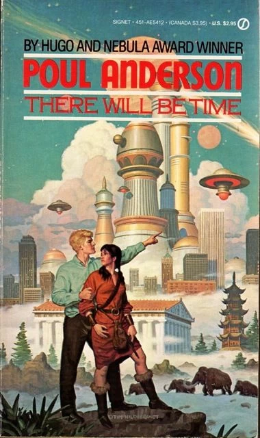 There Will Be Time by Poul Anderson