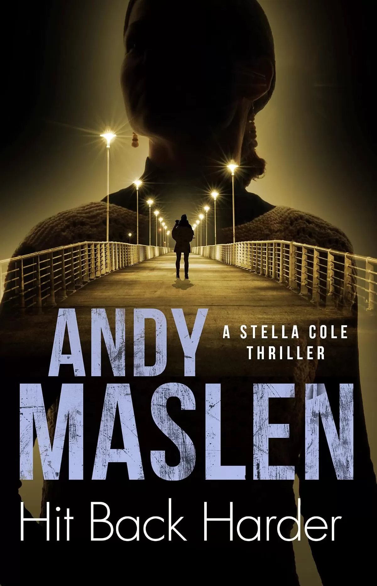 Hit Back Harder (Stella Cole #2) by Andy Maslen