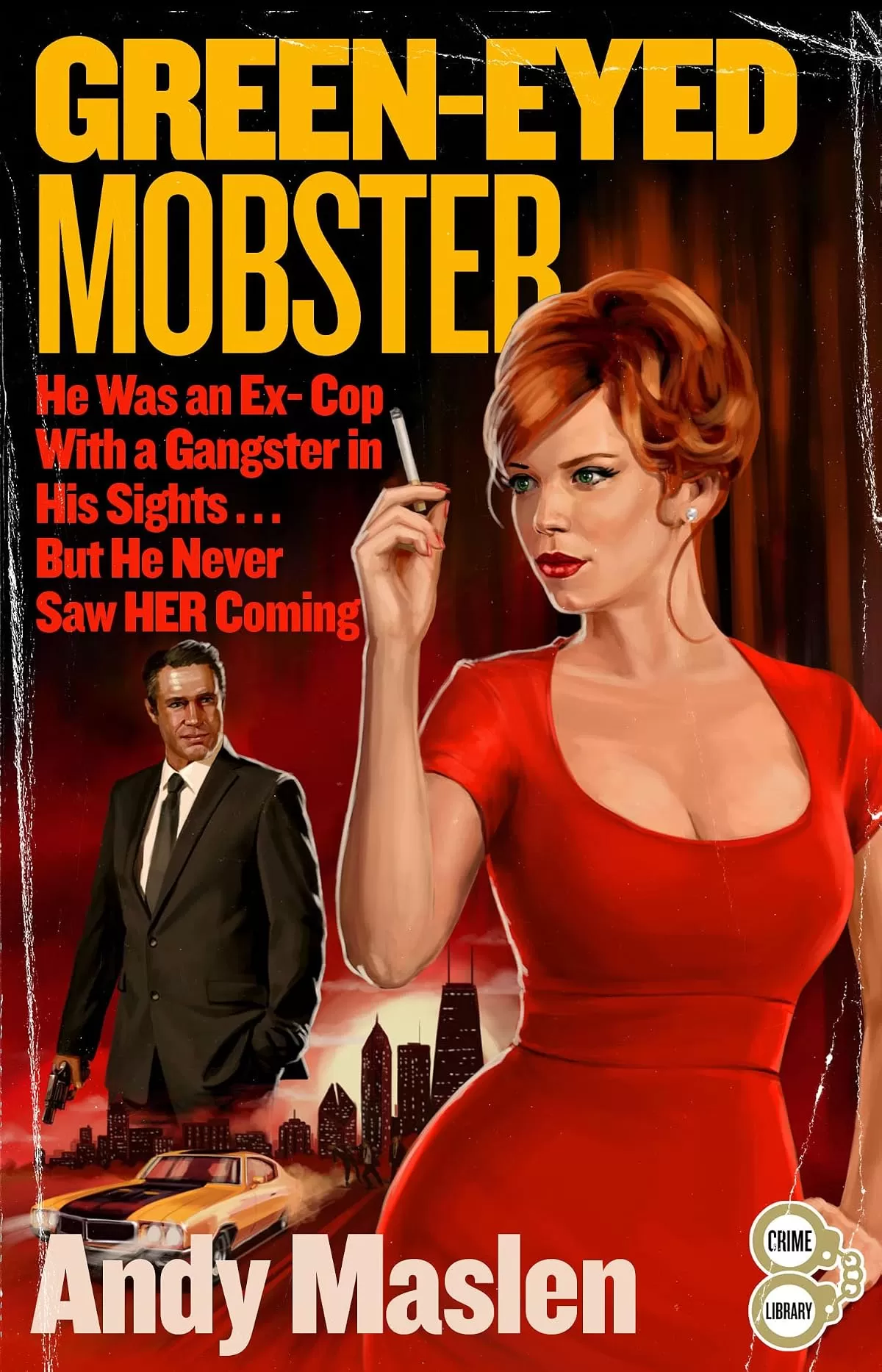 Green-Eyed Mobster by Andy Maslen