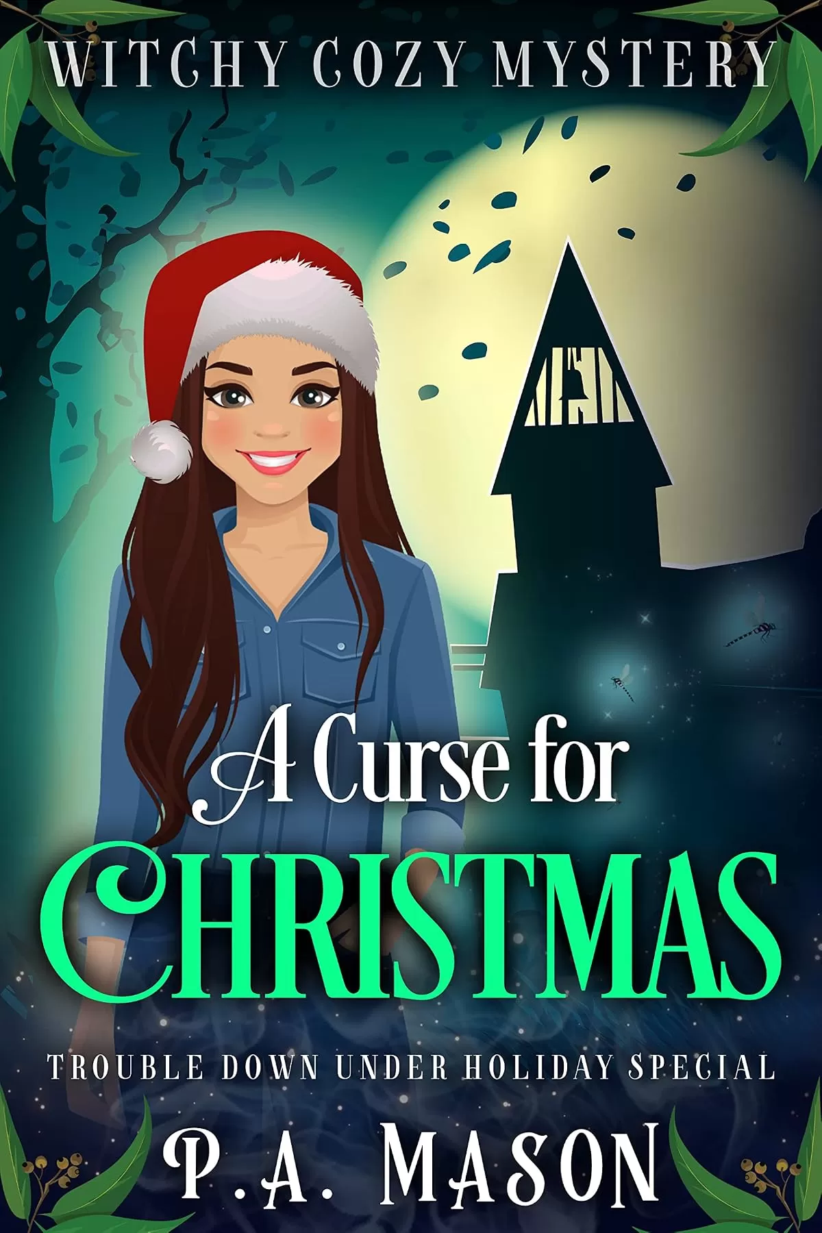 A Curse for Christmas: A witchy Christmas cozy mystery (Trouble Down Under) by P.A. Mason