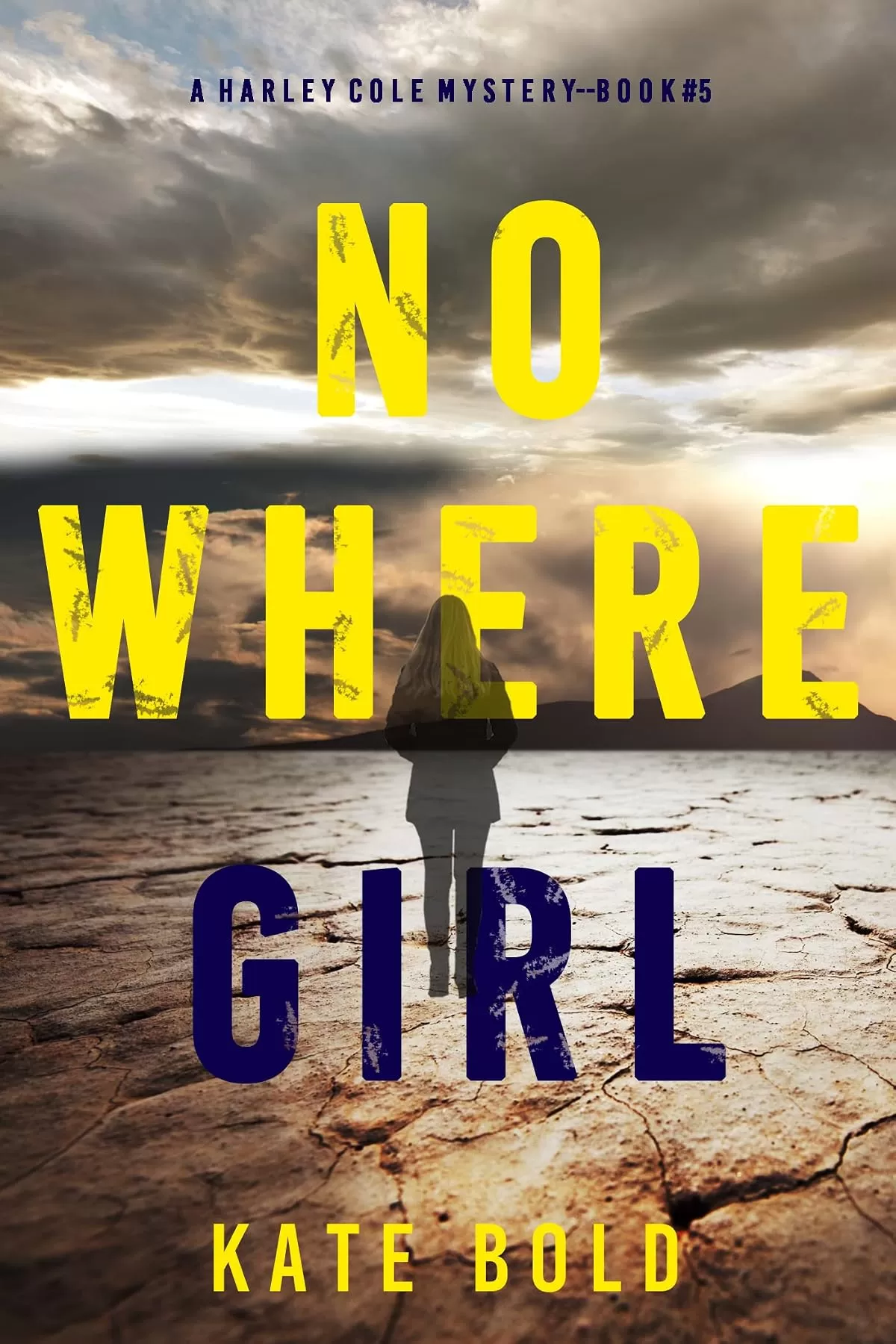 Nowhere Girl (Harley Cole #5) by Kate Bold