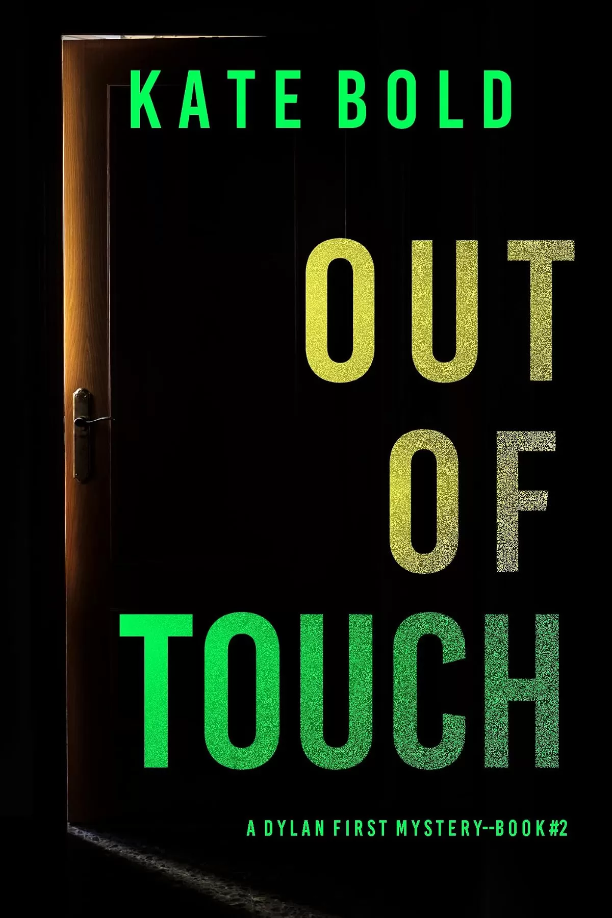 Out of Touch (Dylan First #2) by Kate Bold