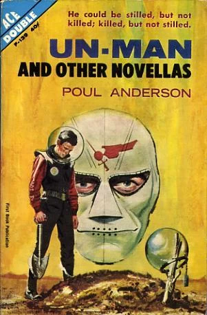Un-Man and Other Novellas by Poul Anderson