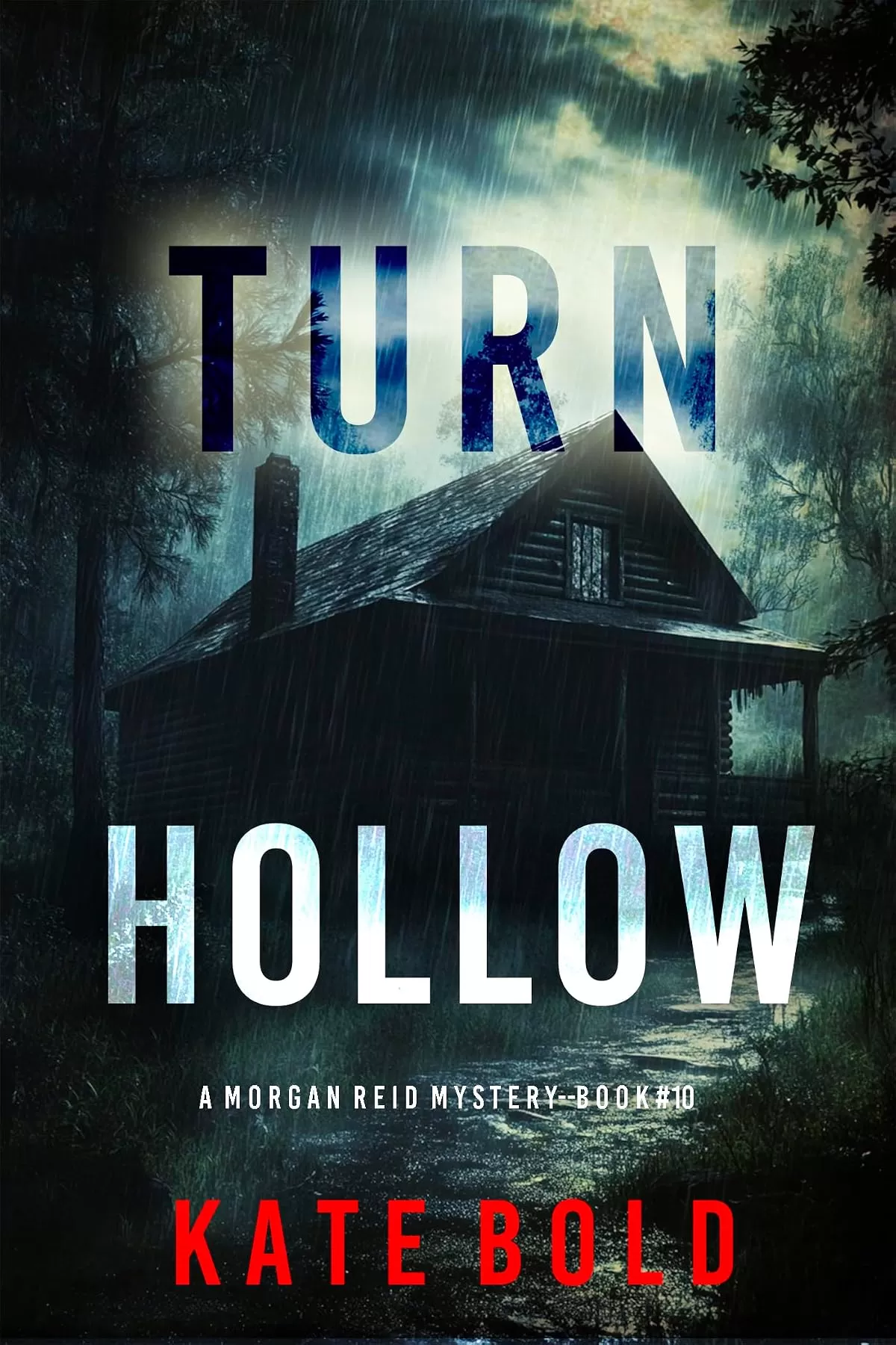 Turn Hollow (Morgan Reid #10) by Kate Bold