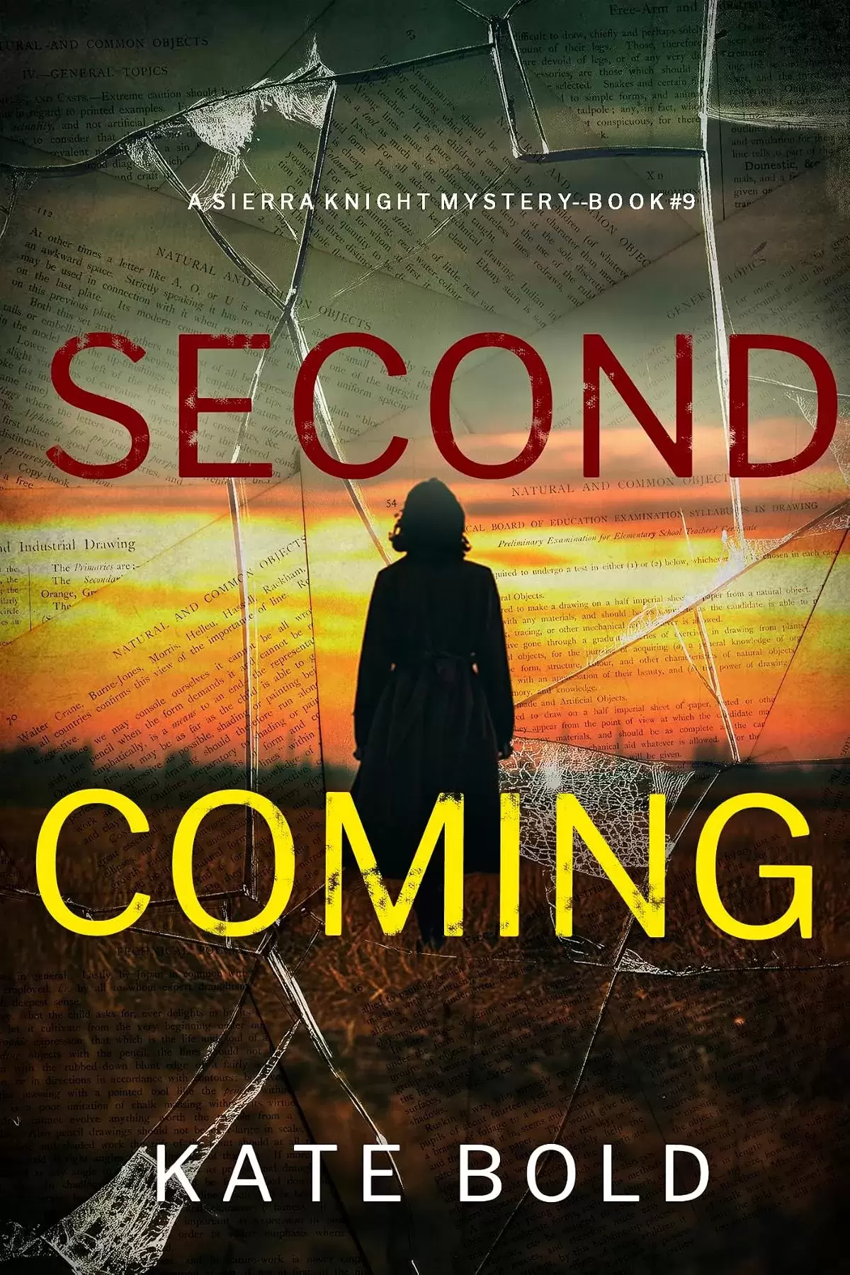 Second Coming (Sierra Knight #9) by Kate Bold