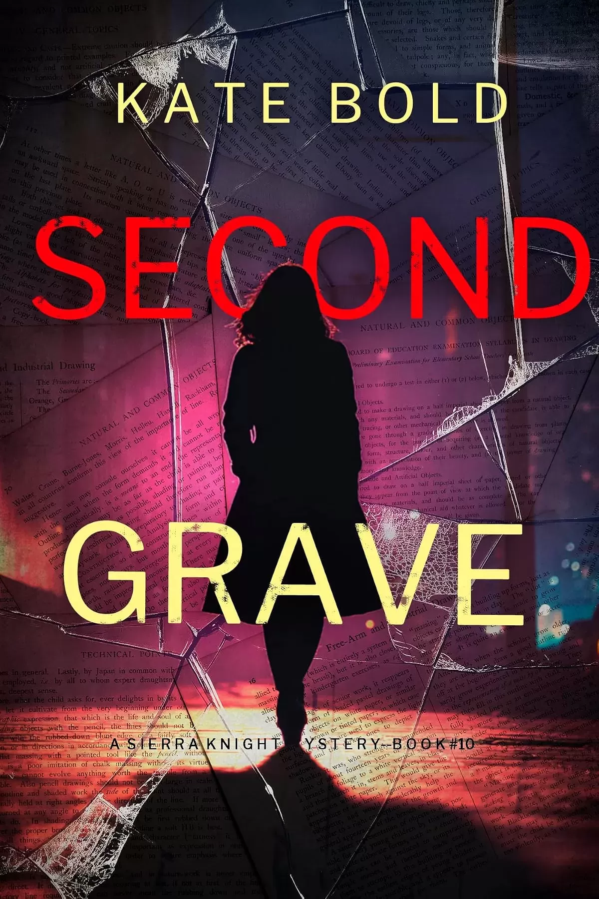 Second Grave (Sierra Knight #10) by Kate Bold