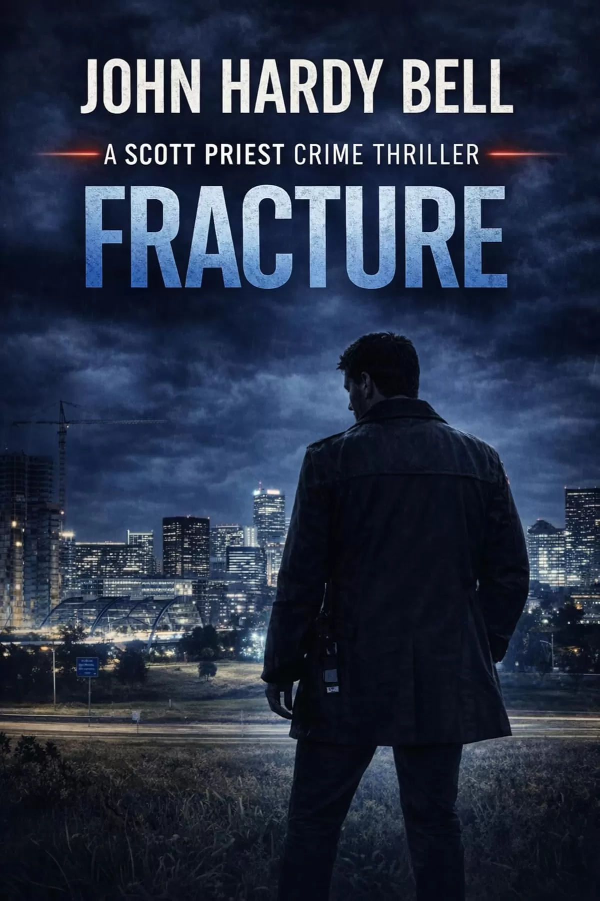 Fracture (Scott Priest #2) by John Hardy Bell