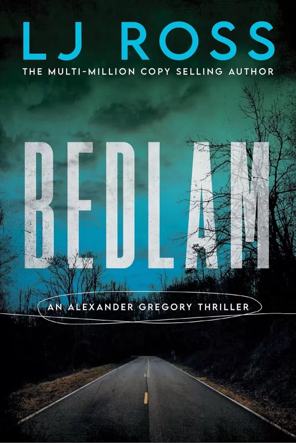 Bedlam (Alexander Gregory Thrillers #3) by L.J. Ross