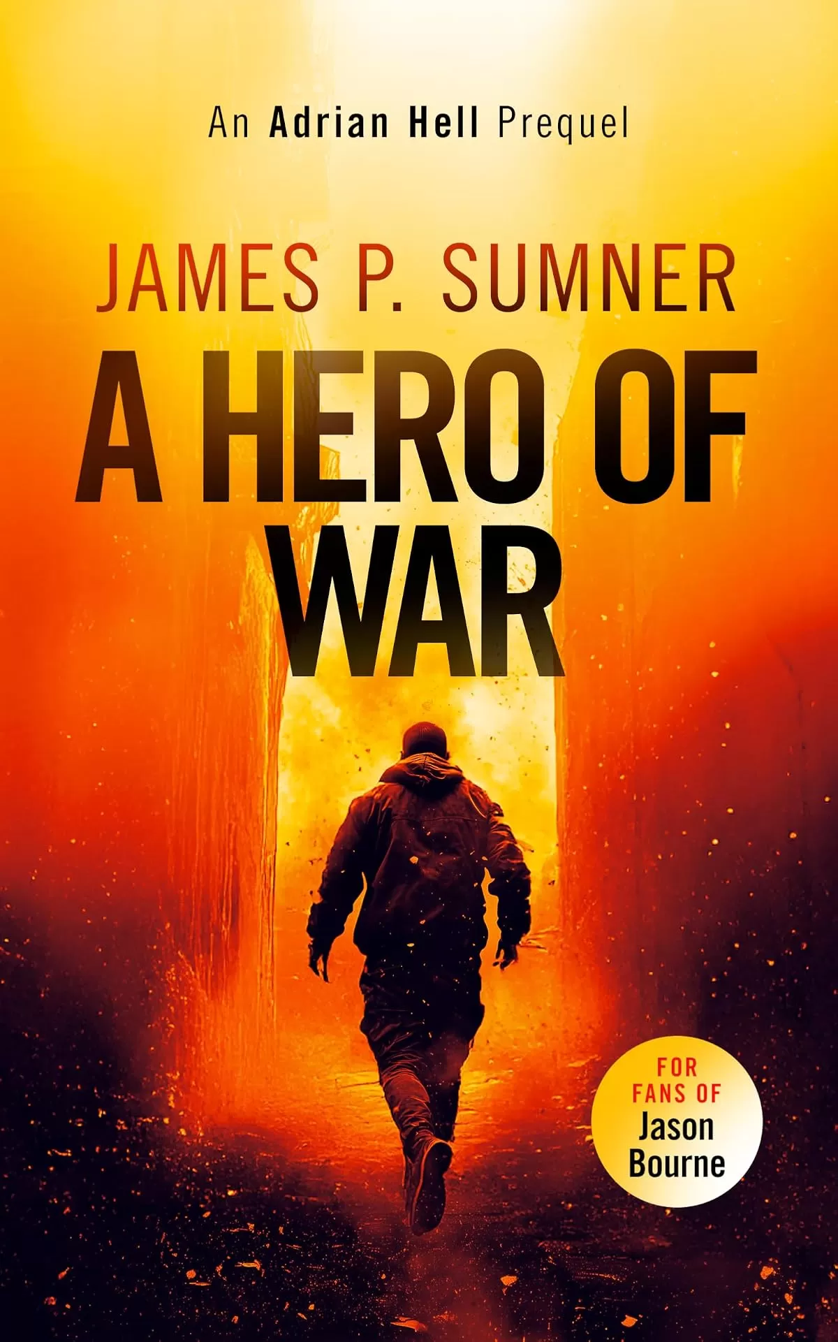 A Hero of War (Adrian Hell Series #0.1) by James P. Sumner