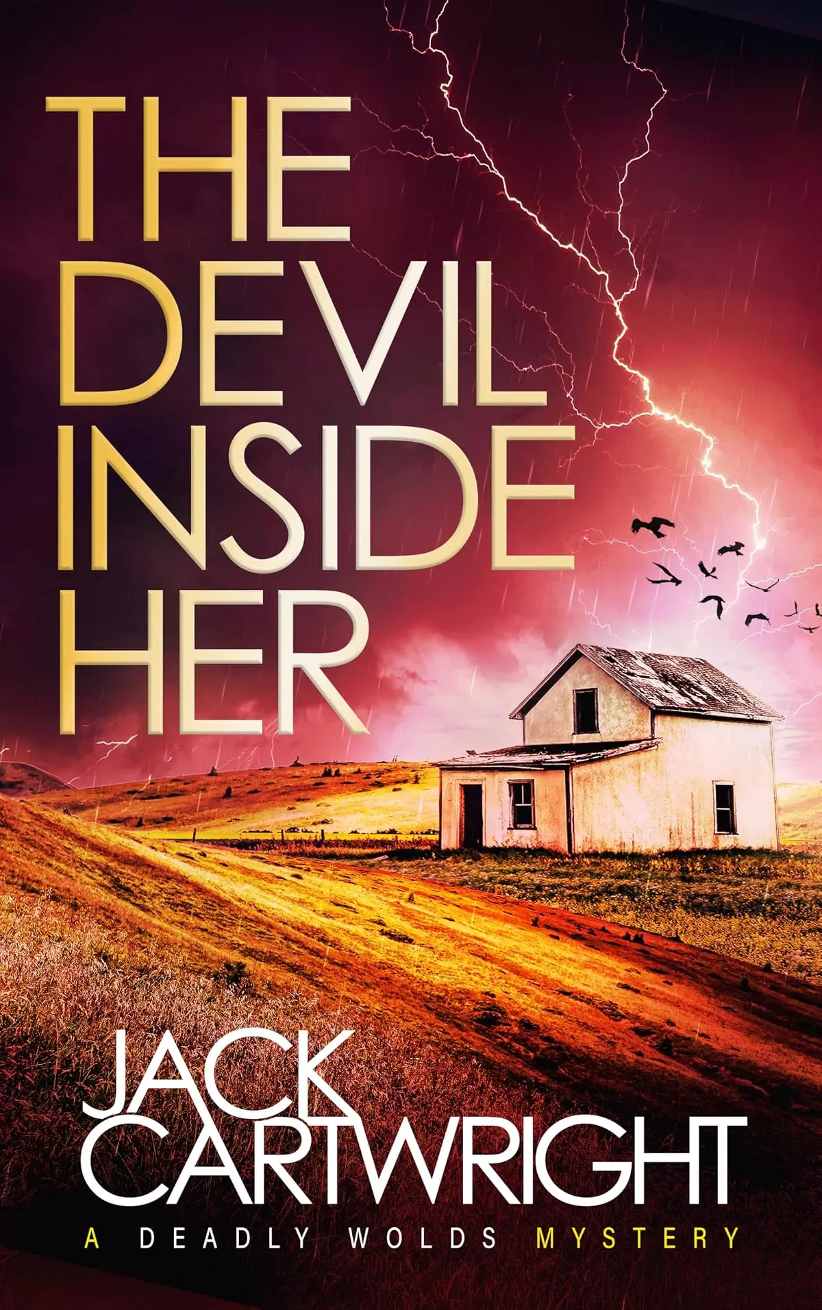 The Devil Inside Her (The Deadly Wolds Murder Mysteries #4) by Jack Cartwright