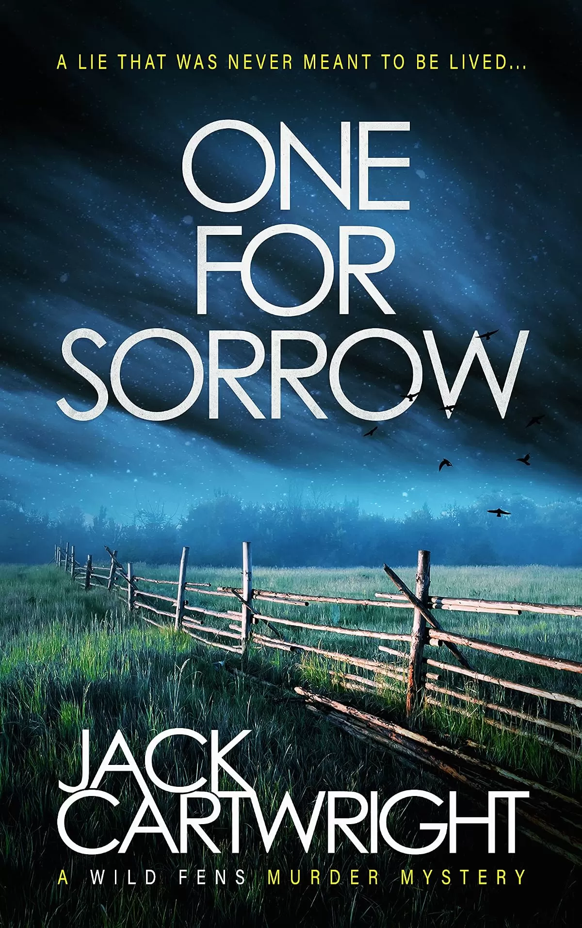 One For Sorrow (The Wild Fens Murder Mystery Series #2) by Jack Cartwright