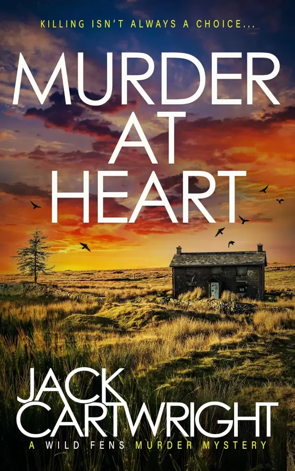 Murder At Heart (The Wild Fens Murder Mystery Series #18) by Jack Cartwright