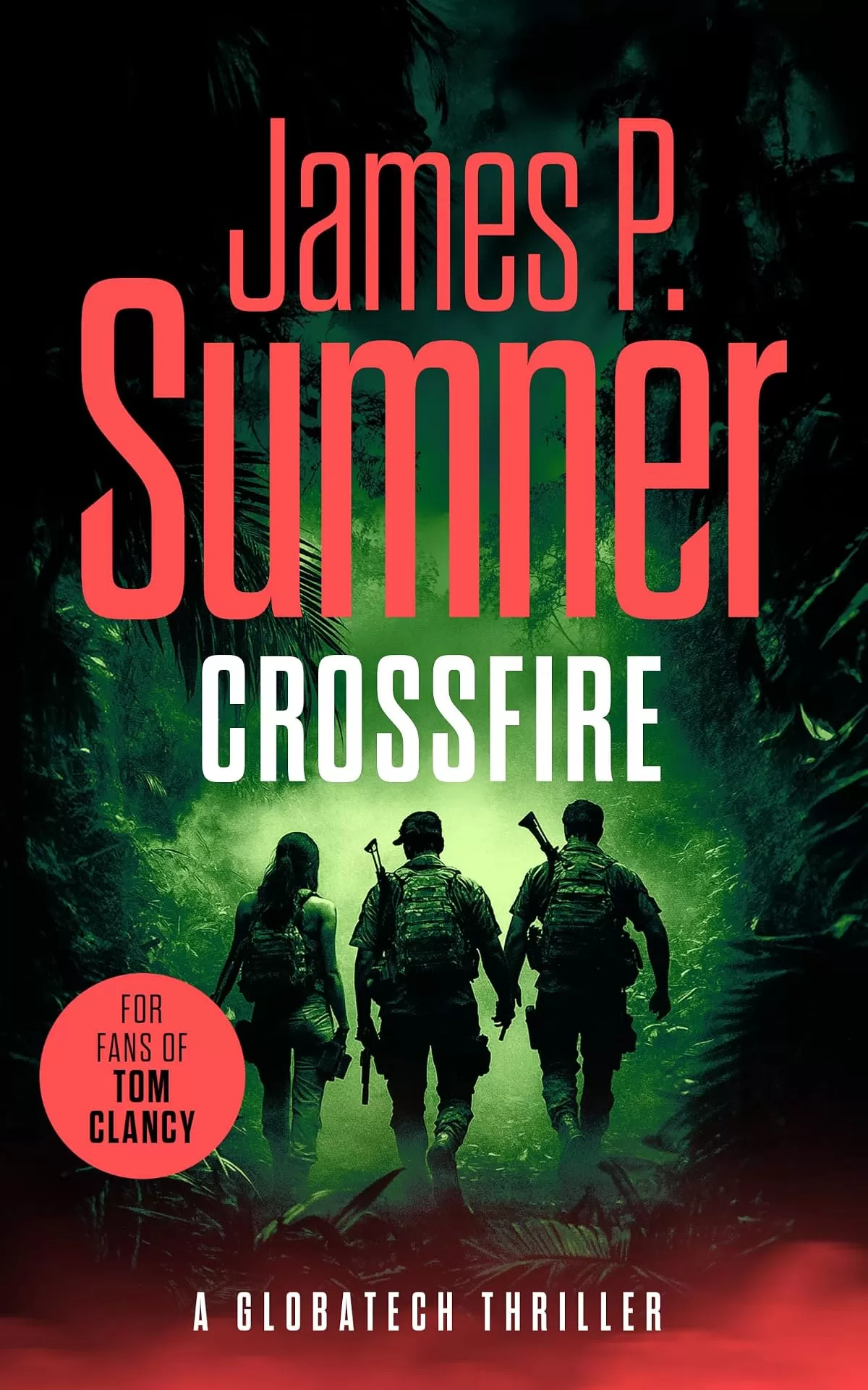 Crossfire (GlobaTech Series #2) by James P. Sumner
