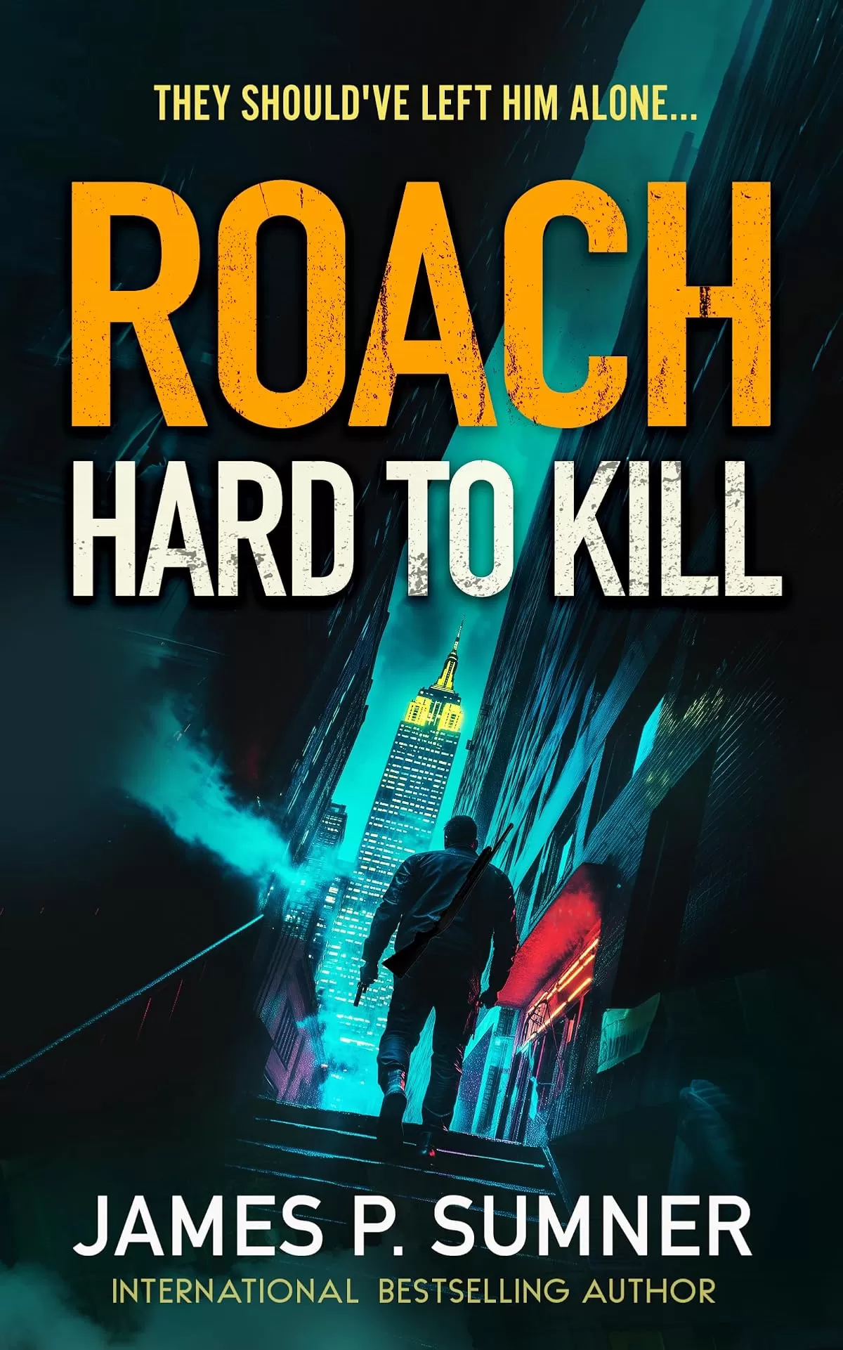 Hard To Kill (Roach #1) by James P. Sumner