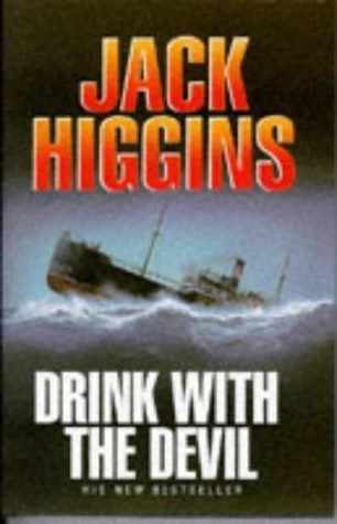 Drink with the Devil (Sean Dillon #5) by Jack Higgins