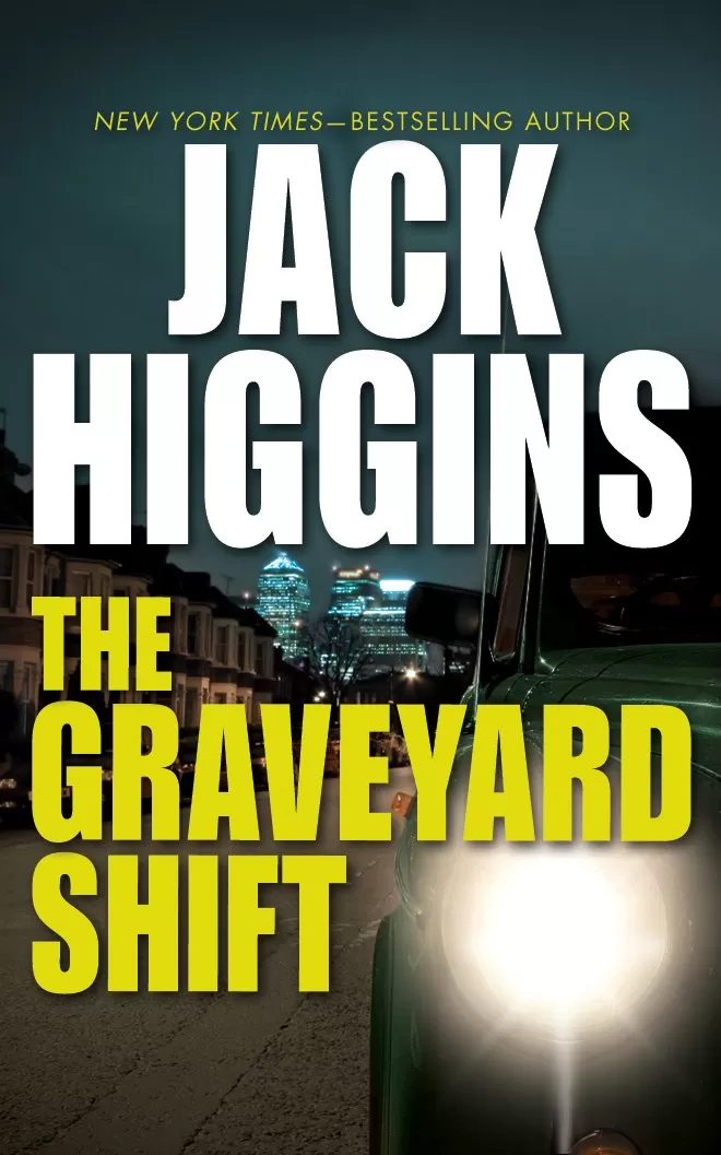 The Graveyard Shift (Nick Miller #1) by Jack Higgins, Harry Patterson