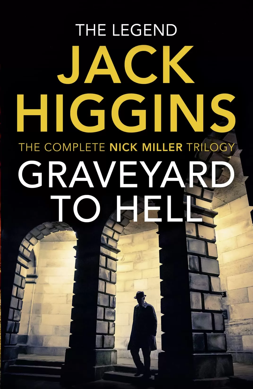 Graveyard to Hell (Nick Miller Trilogy The) by Harry Patterson