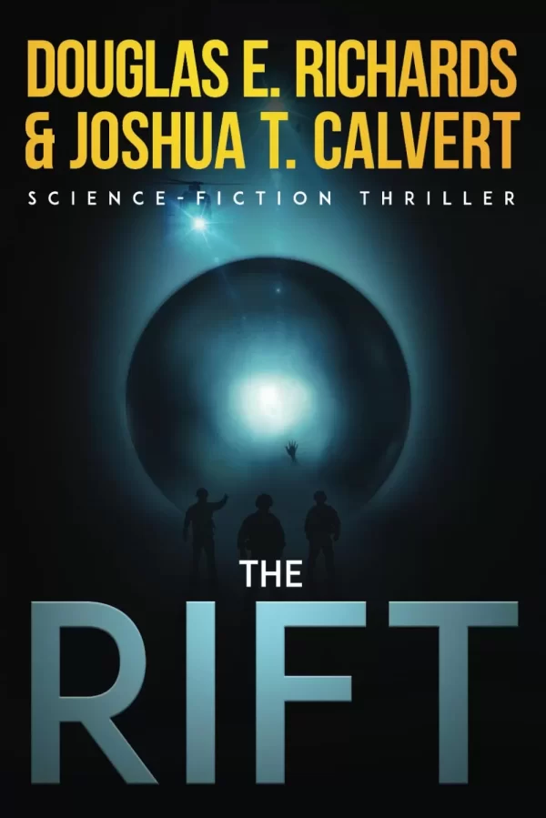 The Rift (The Rift Trilogy #1) by Douglas E. Richards, Joshua T. Calvert