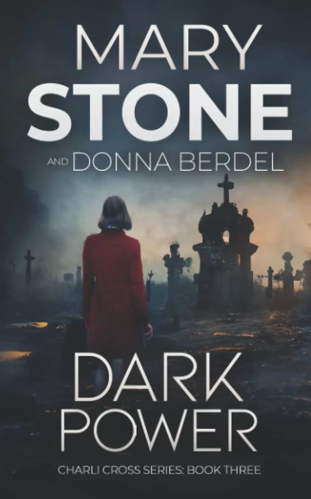 Dark Power (Charli Cross Mystery Series #3) by Mary Stone