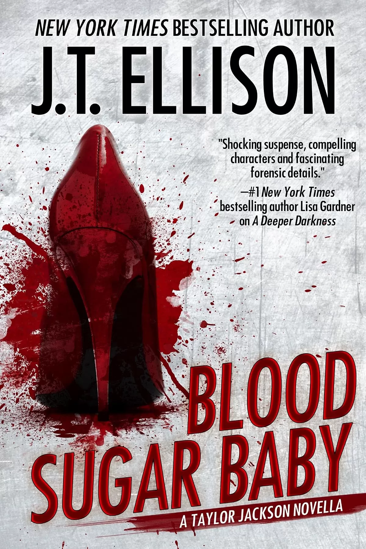 Blood Sugar Baby (Taylor Jackson #6.5) by J.T. Ellison